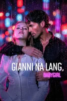 Gianni na lang, Babygirl
