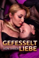 Gefesselt von ihrer Liebe
