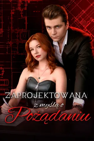 Zaprojektowana z myślą o pożądaniu