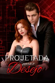 Projetada para o Desejo