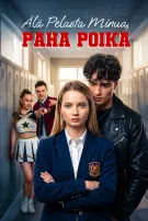 Älä pelasta minua, paha poika