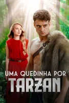 Uma Quedinha por Tarzan