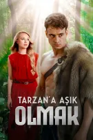 Tarzan'a Aşık Olmak