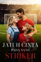 Jatuh Cinta pada Sang Striker