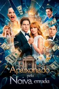 Apaixonado pela Noiva Errada