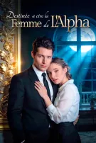 Destinée A Etre La Femme De L'Alpha
