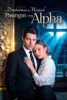 Ditakdirkan Menjadi Pasangan Sang Alpha