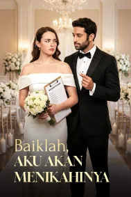 Baiklah, Aku Akan Menikahinya