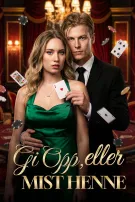 Gi Opp, eller Mist Henne