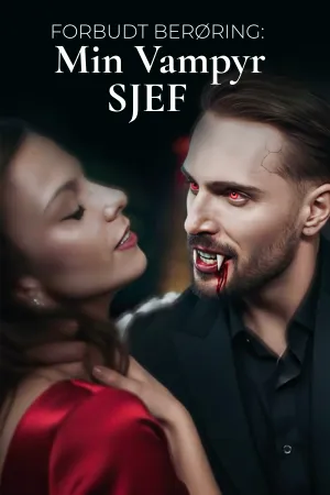 Forbudt berøring: Min vampyr-sjef