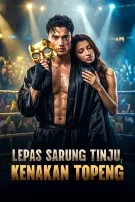 Lepas Sarung Tinju, Kenakan Topeng