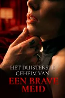 Het Duisterste Geheim van een Brave Meid
