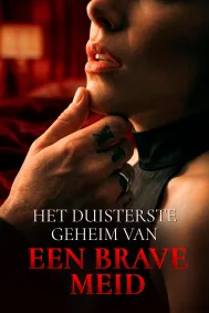 Het Duisterste Geheim van een Brave Meid