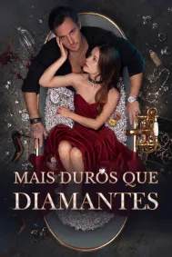 Mais Duros que Diamantes