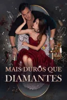 Mais Duros que Diamantes