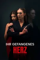 Ihr gefangenes Herz