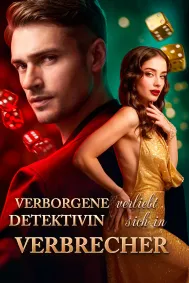 Verborgene Detektivin verliebt sich in Verbrecher