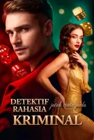 Detektif Rahasia Jatuh Cinta pada Kriminal