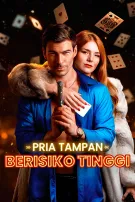 Pria Tampan Berisiko Tinggi