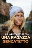 La Sua Finta Sposa Era Una Ragazza Senzatetto