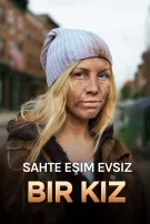 Sahte Eşim Evsiz Bir Kız