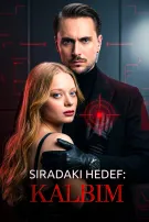 Sıradaki Hedef: Kalbim