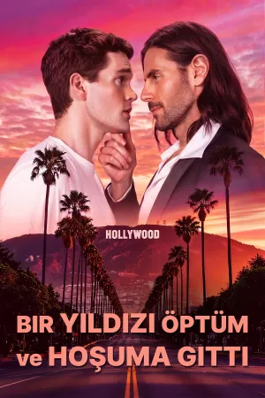 Bir Yıldızı Öptüm ve Hoşuma Gitti