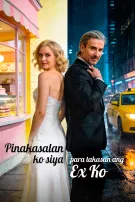 Pinakasalan Ko Siya Para Takasan ang Ex Ko