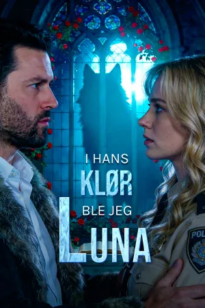 I hans klør ble jeg Luna
