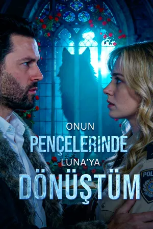 Onun Pençelerinde Luna’ya Dönüştüm