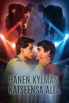 Hänen kylmän katseensa alla