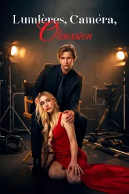 Lumières, Caméra, Obsession