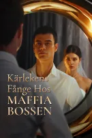 Kärlekens Fånge Hos Maffia Bossen
