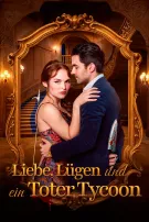 Liebe, Lügen und ein toter Tycoon