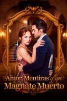 Amor, mentiras y un magnate muerto