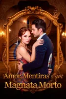Amor, Mentiras e um Magnata Morto