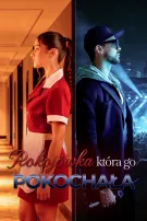 Pokojówka, która go pokochała