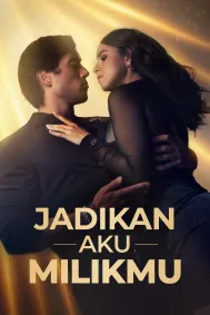 Jadikan Aku Milikmu