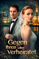 Gegen ihren Willen verheiratet