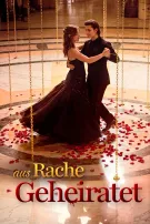 Aus Rache geheiratet