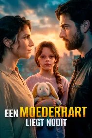 Een Moederhart Liegt Nooit