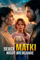 Serce matki nigdy nie kłamie