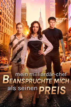Mein Milliardär-Chef beanspruchte mich als seinen Preis