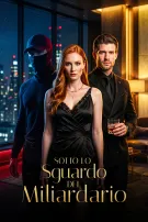 Sotto lo sguardo del Miliardario