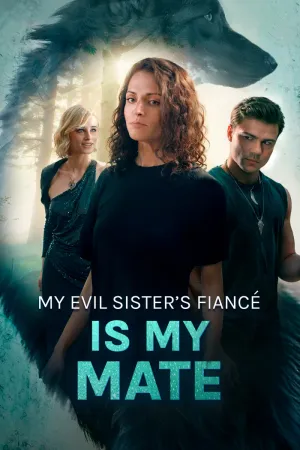 My Evil Sister’s Fiancé is My Mate
