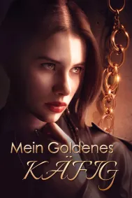 Mein goldener Käfig