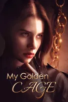 My Golden Cage