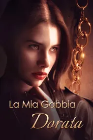 La Mia Gabbia Dorata