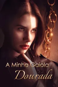 Minha Jaula de Ouro