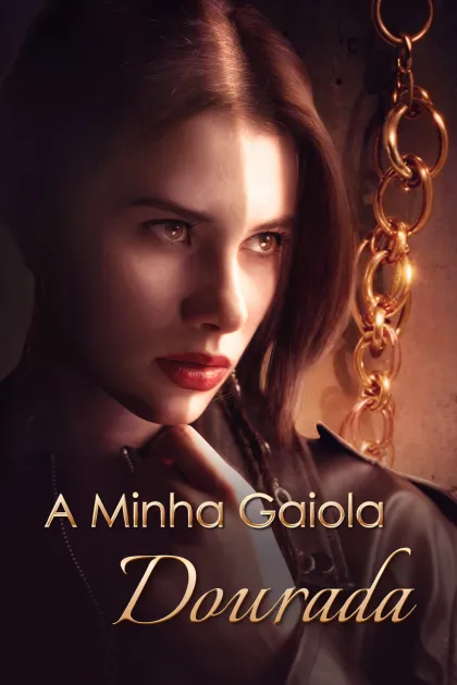 Minha Jaula de Ouro